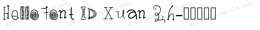 HelloFont ID Xuan Zh字体转换